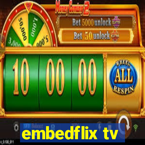 embedflix tv